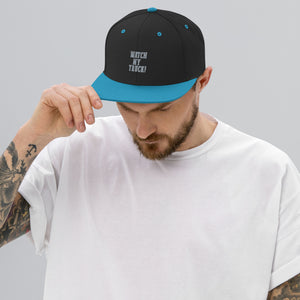 Watch My Truck! Snapback Hat