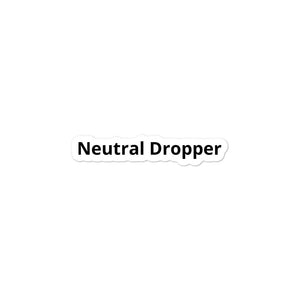 Neutral Dropper Bubble-free stickers
