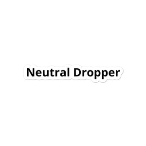 Neutral Dropper Bubble-free stickers