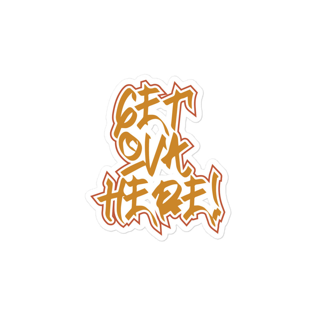 Get Ova Here! Bubble-free sticker