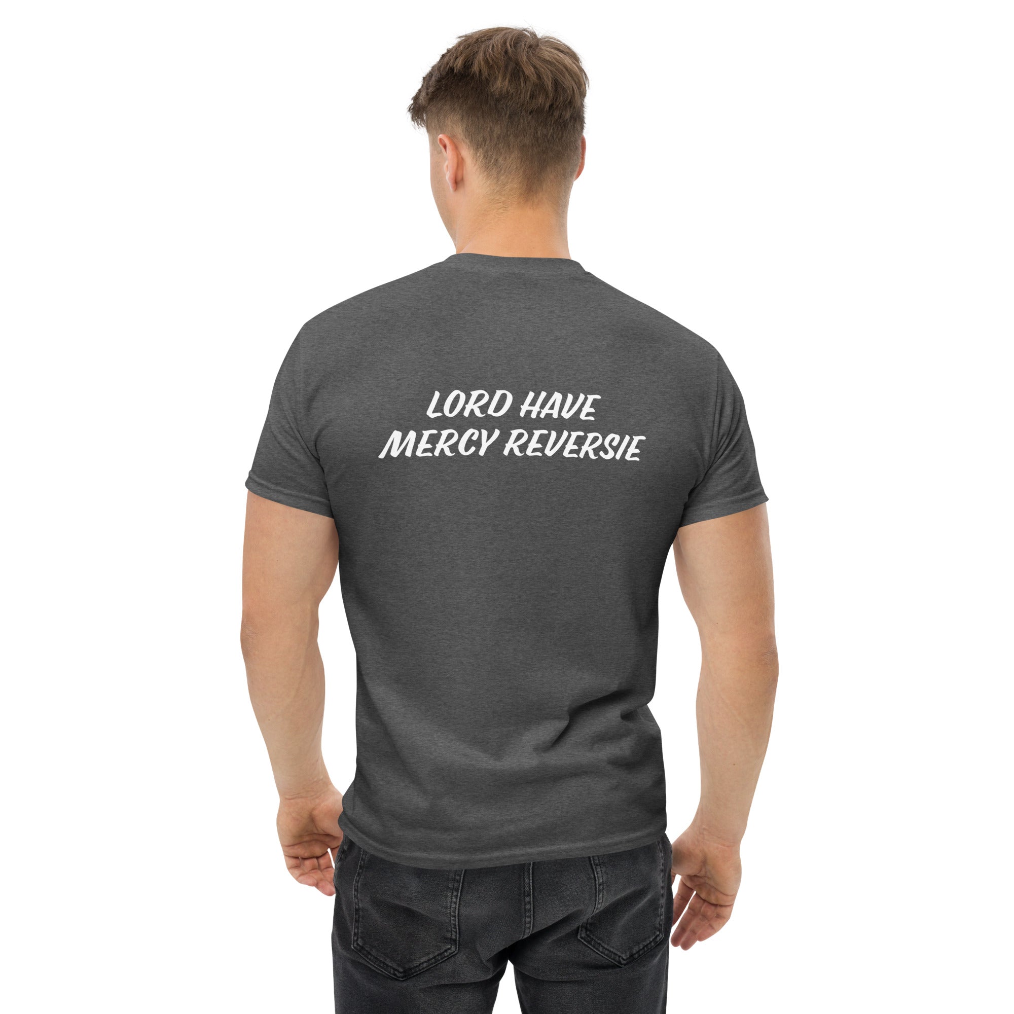 Lord Have Mercy Reversie Men's classic tee