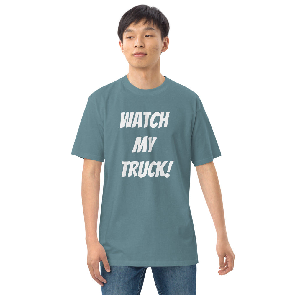 Men’s premium heavyweight tee with Watch My Truck! and Neutral Drop log on back