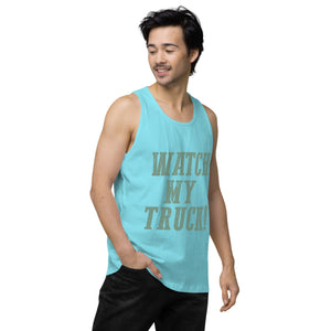 Watch My Truck! Men’s premium tank top