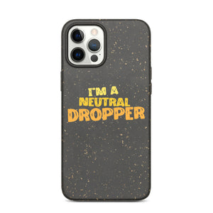 I'm a Neutral Dropper Speckled iPhone case