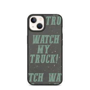 Watch My Truck Speckled iPhone case