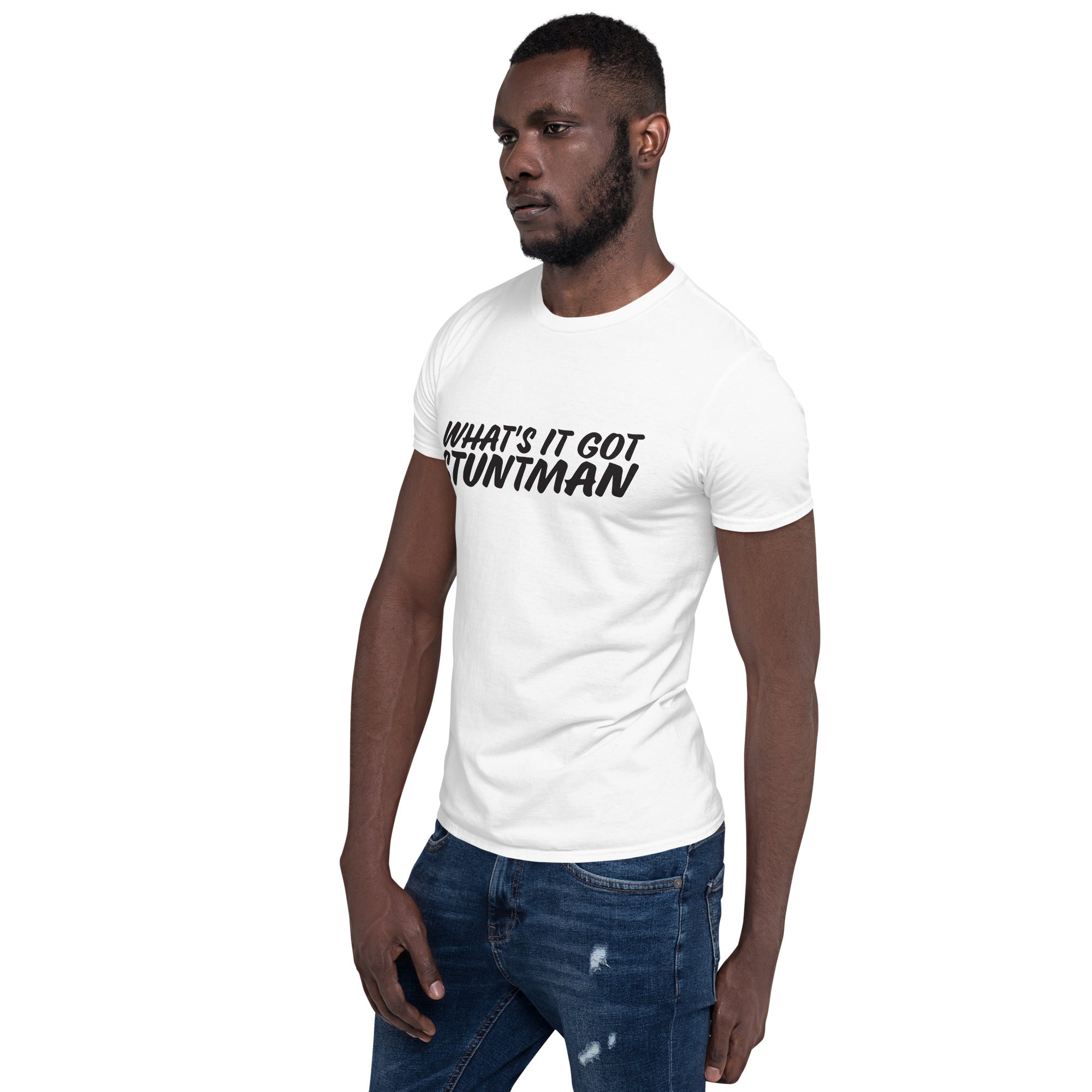 What's It Got Stuntman Unisex T-Shirt
