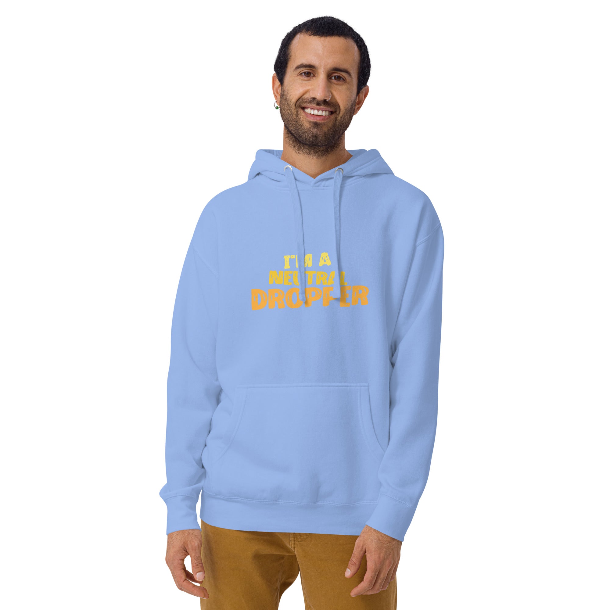 I'm a Neutral Dropper Unisex Hoodie