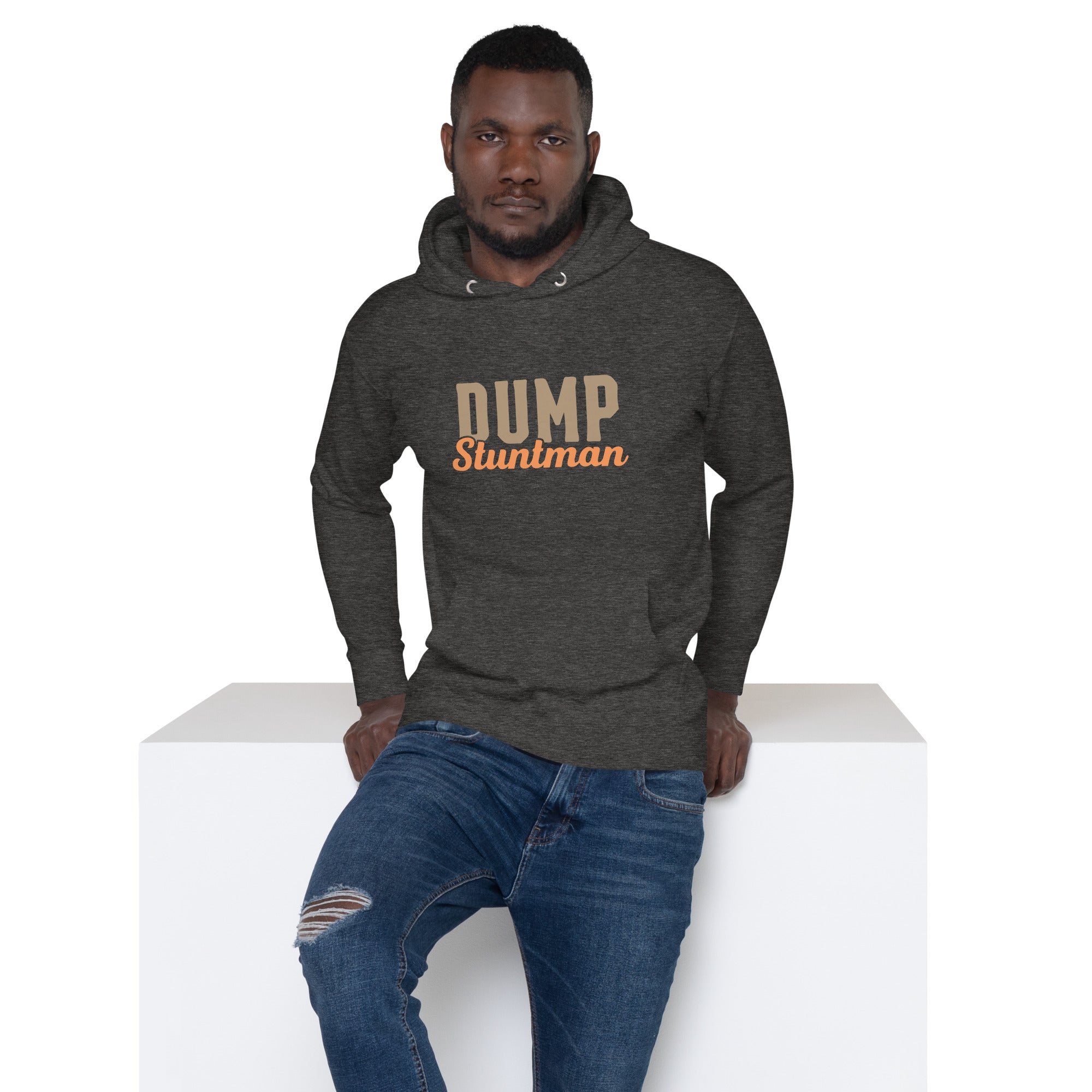 Dump Stuntman Unisex Hoodie