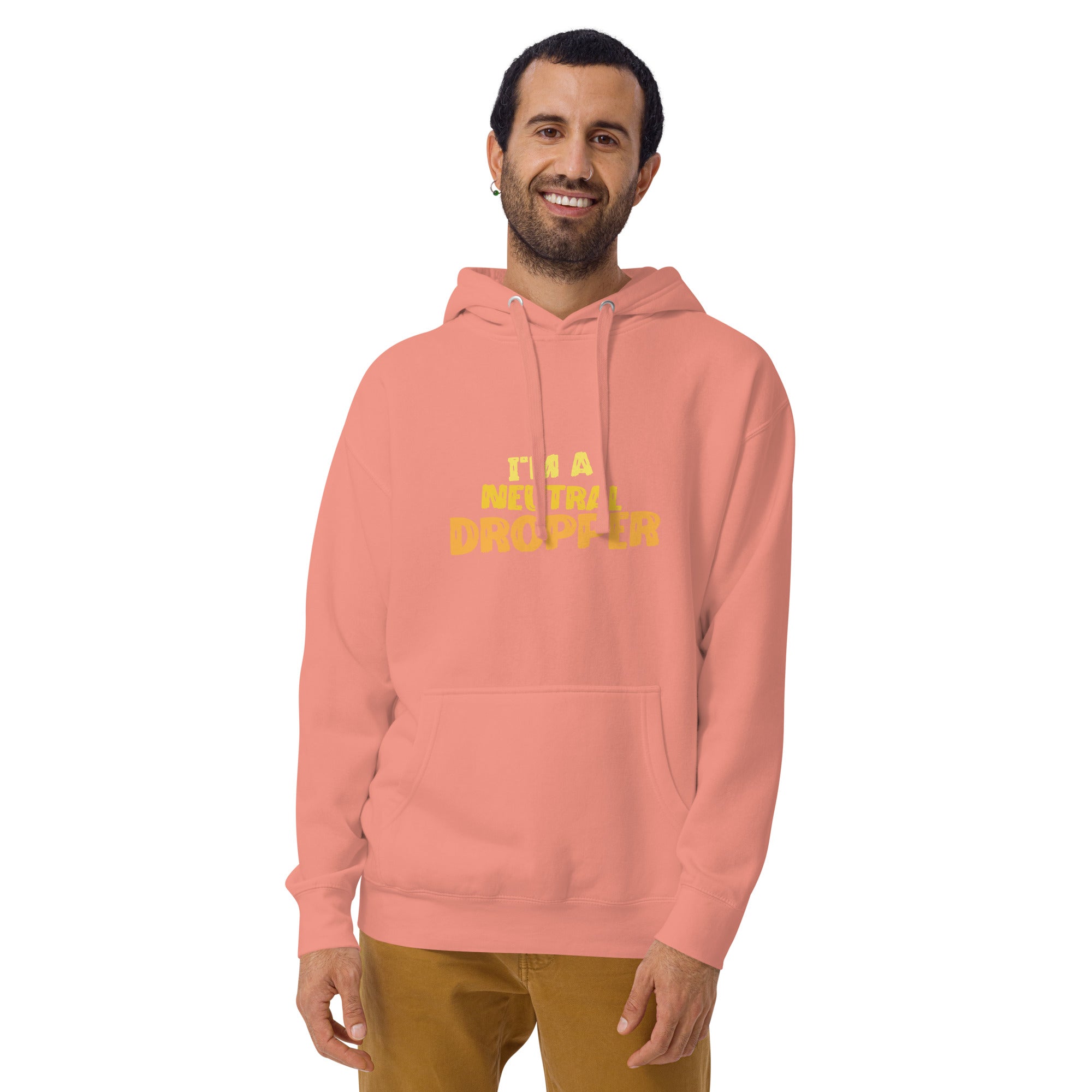 I'm a Neutral Dropper Unisex Hoodie