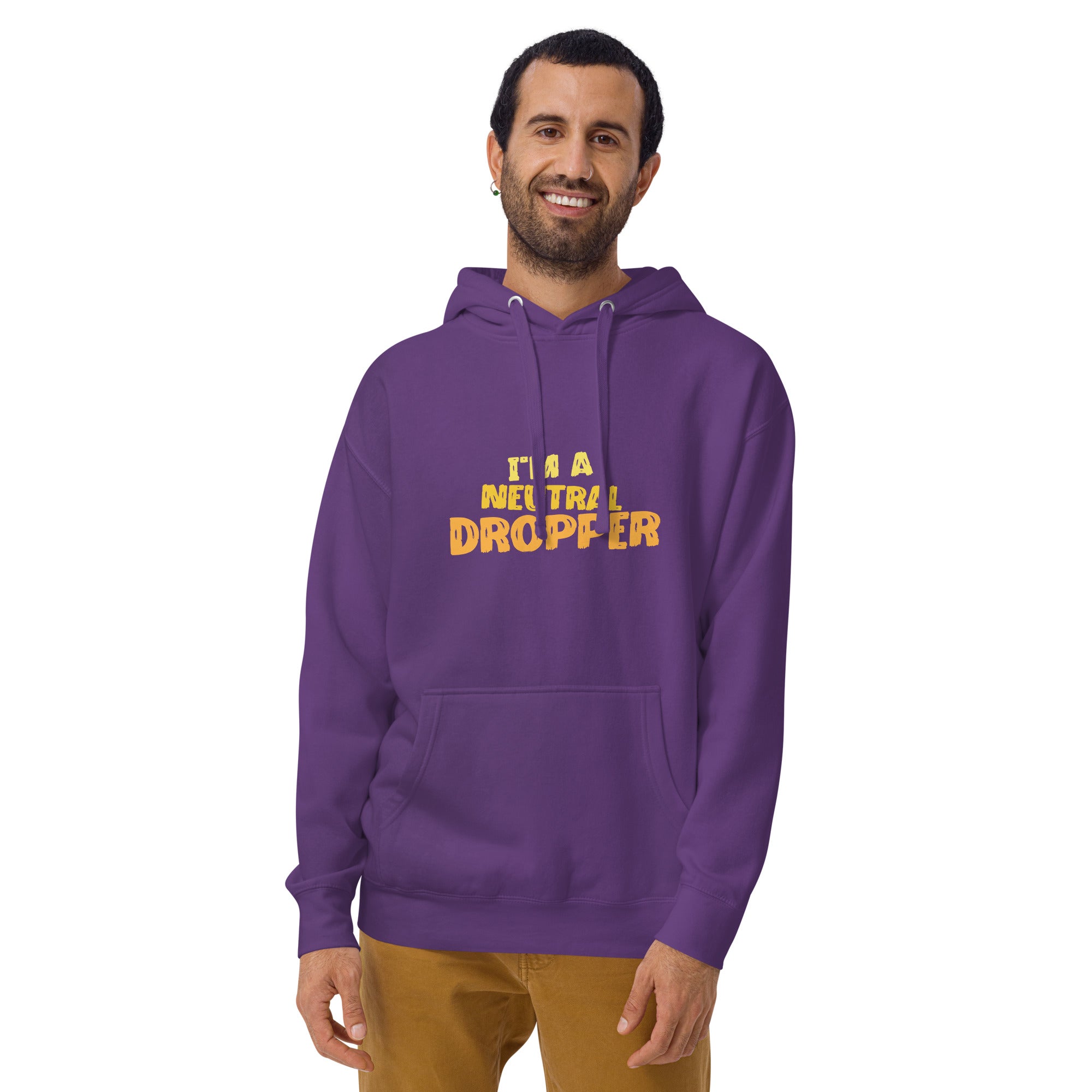 I'm a Neutral Dropper Unisex Hoodie