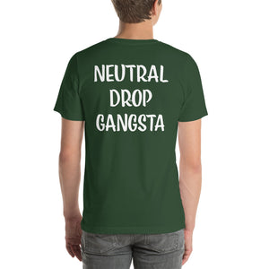 Neutral Drop Logo on Front/Neutral Drop Gangsta on Back Unisex t-shirt