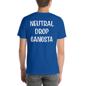 Neutral Drop Logo on Front/Neutral Drop Gangsta on Back Unisex t-shirt