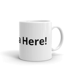 Get Ova Here! White glossy mug