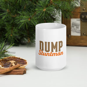 Dump Stuntman White glossy mug